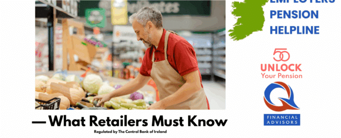 Irish retail sector facing pension auto enrolment challenges in 2025